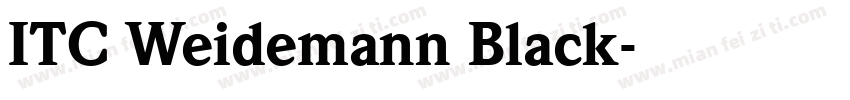ITC Weidemann Black字体转换